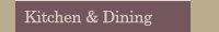 Kitchen & Dining